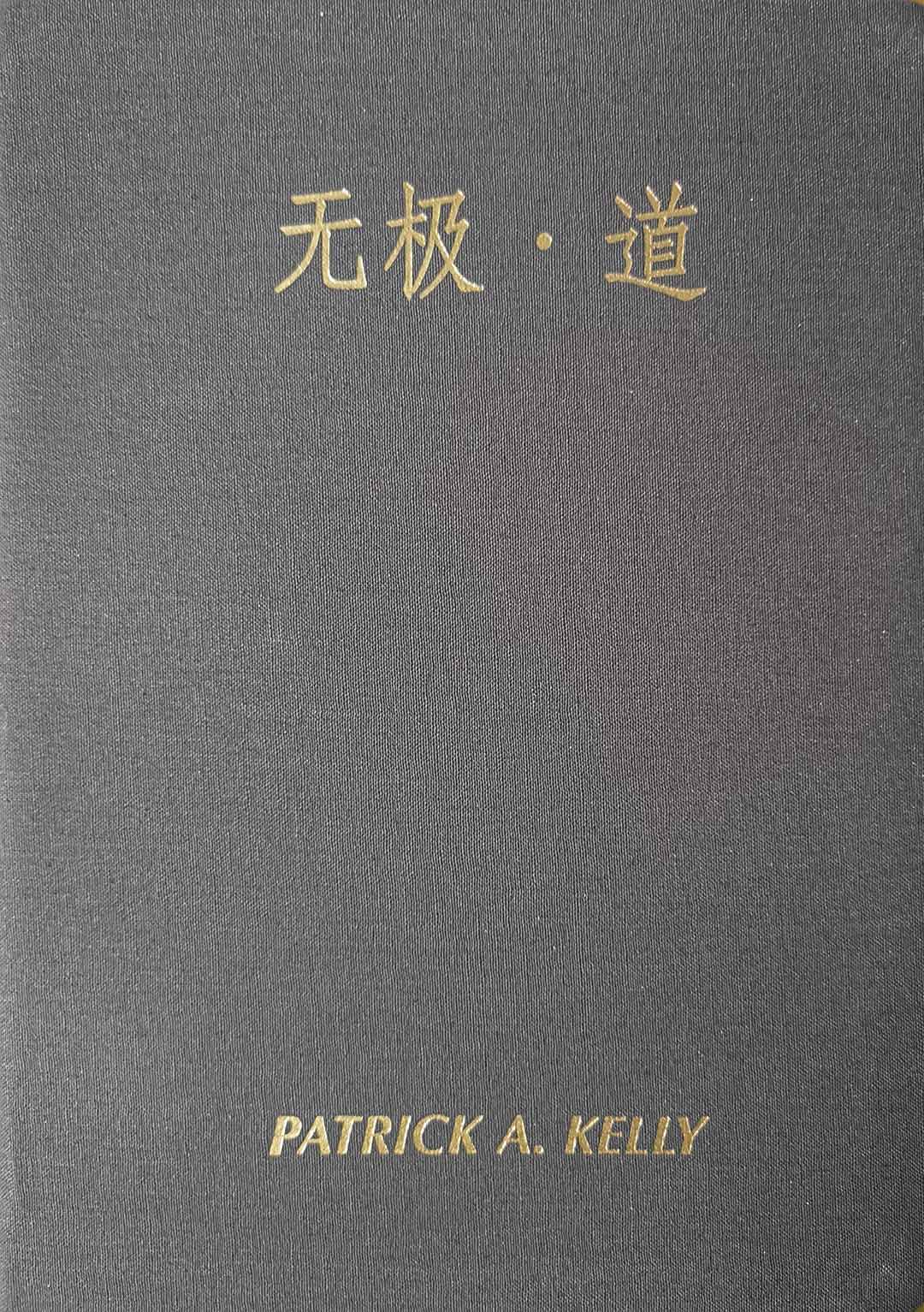 Book: '无极·道Infinite Dao' Patrick A Kelly