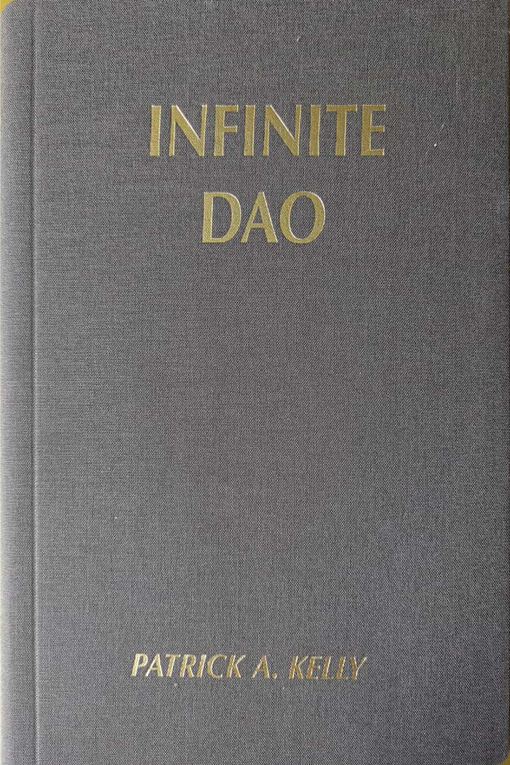 Book: '无极·道Infinite Dao' Patrick A Kelly